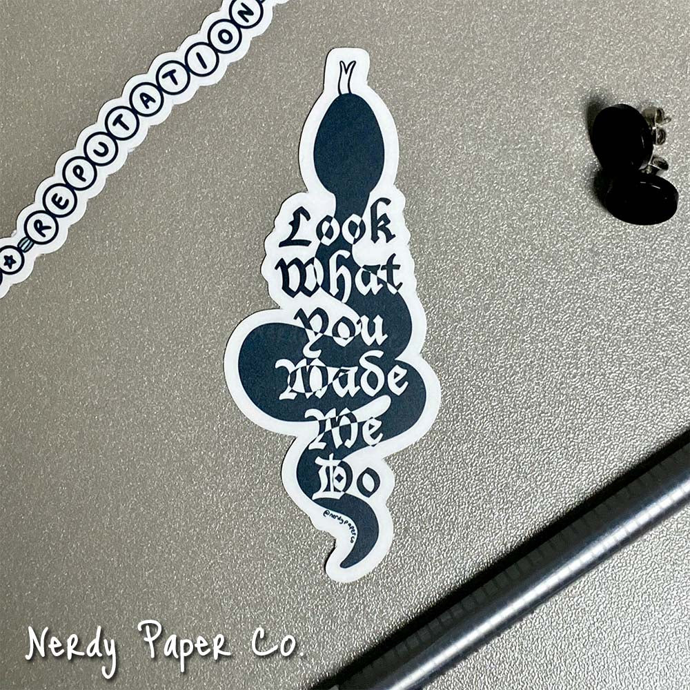 Look What You Made Me Do - Hand Drawn Waterproof Vinyl Sticker