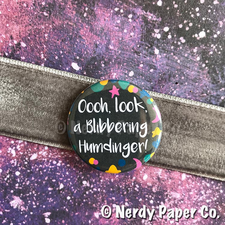 BLIBBERIN' HUMDINGER! PIN BADGE | Hand Drawn Wizard Art | Handmade Pin Badge