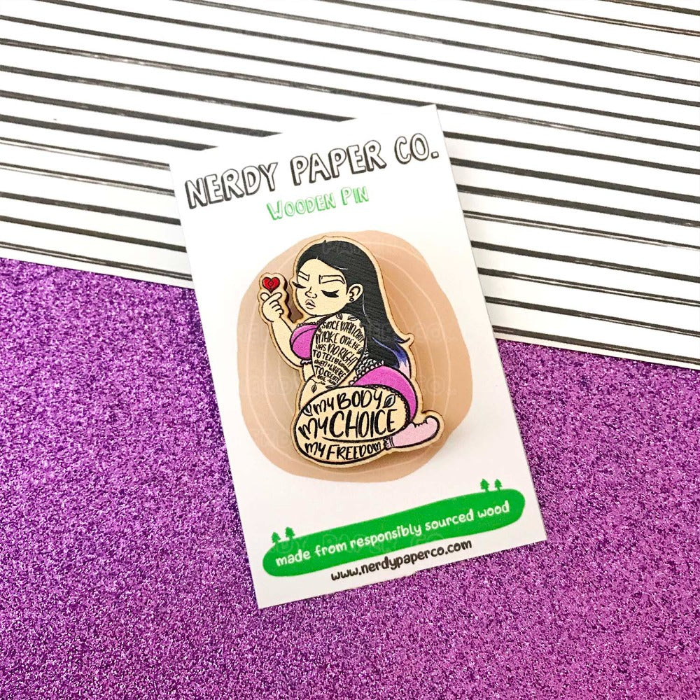 My Body, My Choice | Wooden pin - WP001