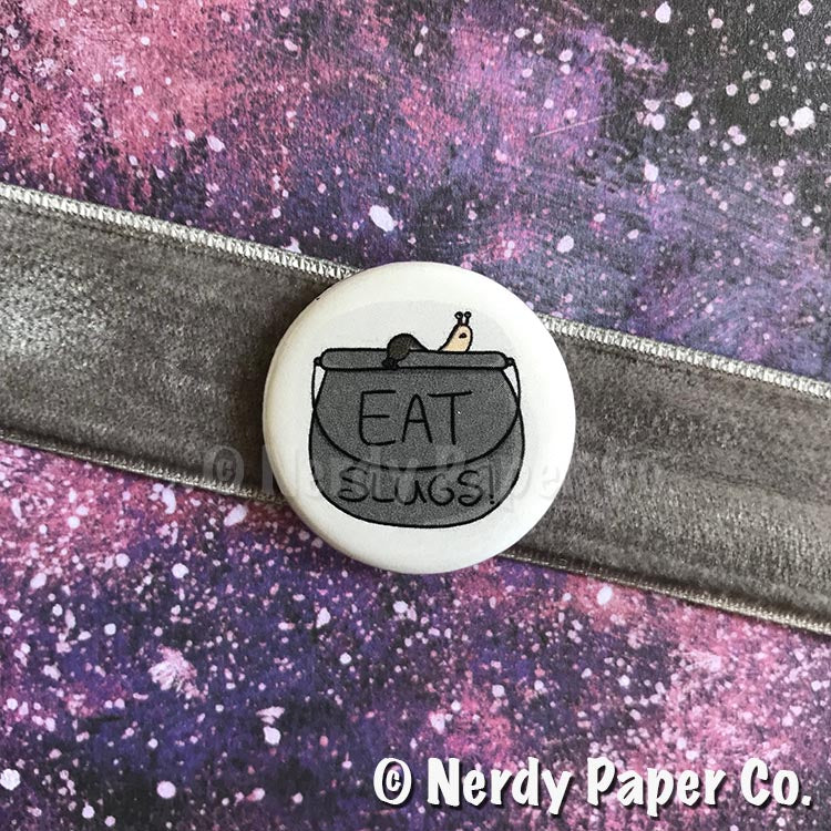 EAT SLUGS! PIN BADGE |  Wizard  | Handmade Pin Badge