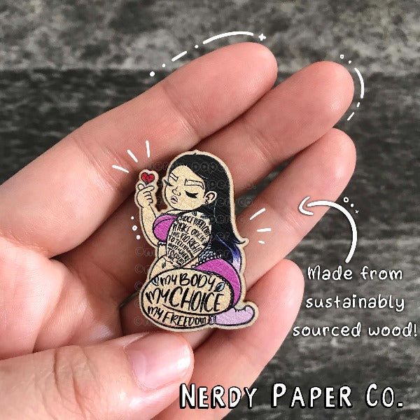 My Body, My Choice | Wooden pin - WP001