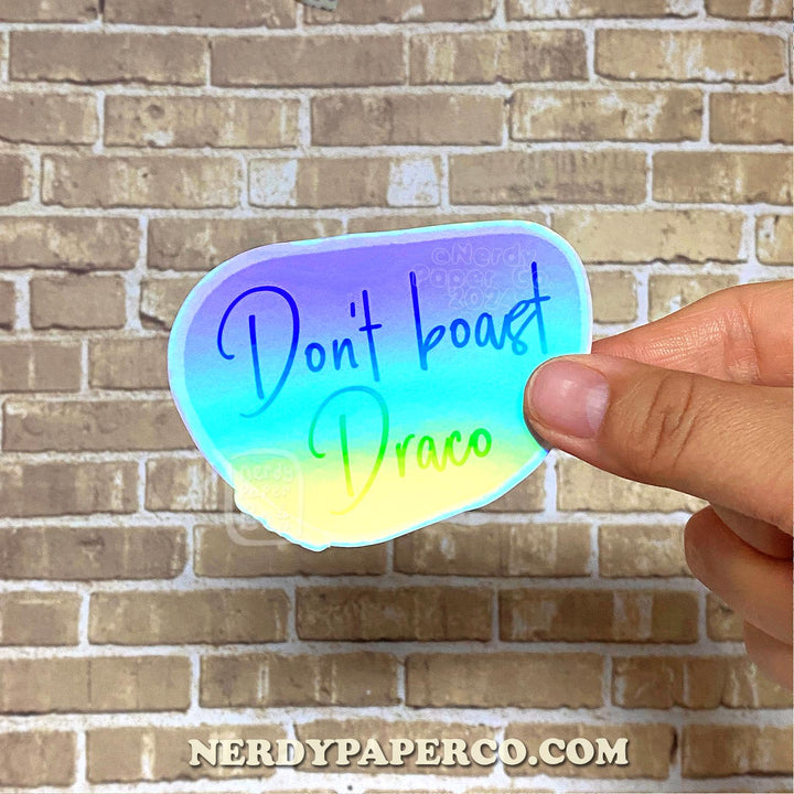 Don't Boast- Hand Drawn Waterproof Vinyl Sticker