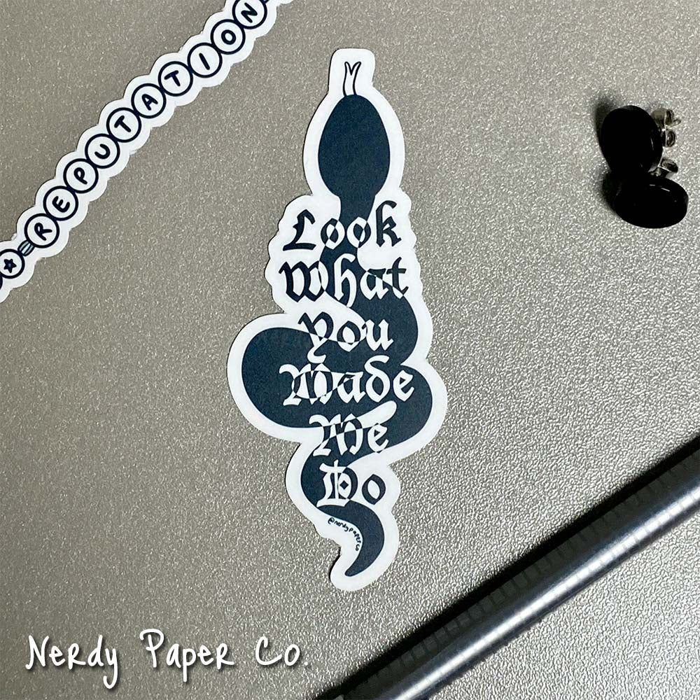 Look What You Made Me Do - Hand Drawn Waterproof Vinyl Sticker - WP